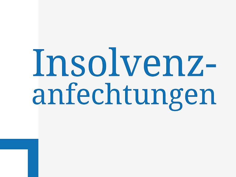 Insolvenzanfechtungen - eine Leistung der Kanzlei ROMBACH Rechtsanwälte